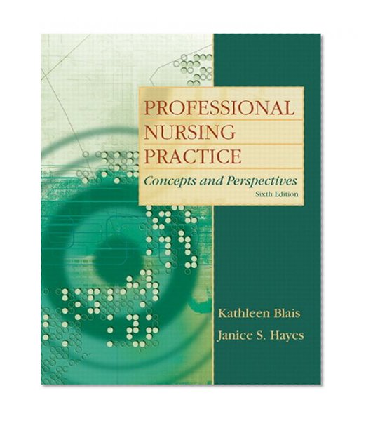 Book Cover Professional Nursing Practice: Concepts and Perspectives (6th Edition)