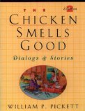 Chicken Smells Good, The, Dialogs and Stories (2nd Edition) (Dialogs and Stories (Paperback))