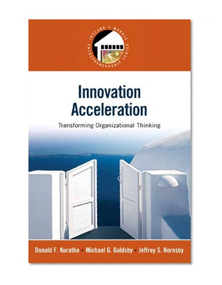 Book Cover Innovation Acceleration: Transforming Organizational Thinking (Prentice Hall Entrepreneurship)