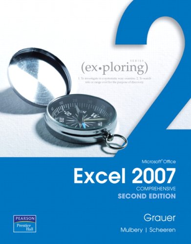 Exploring Microsoft Office Excel 2007, Comprehensive Value Package (includes MyITLab for Exploring Microsoft Office 2007) (2nd Edition)