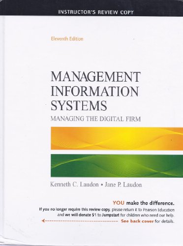 Management Information Systems: Managing the Digital Firm