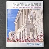 Financial Management for Public, Health, and Not-for-Profit Organizations (3rd Edition)