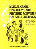 Musical Games, Fingerplays, and Rhythmic Activities for Early Childhood
