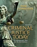 Criminal Justice Today Value Pack (includes Criminal Justice in New York & Student Study Guide for Criminal Justice Today)