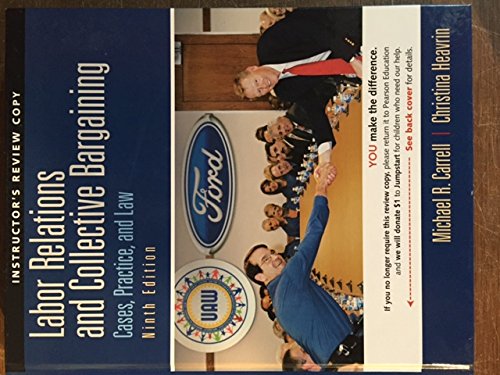 Labor Relations and Collective Bargaining Cases, Practice, and Law