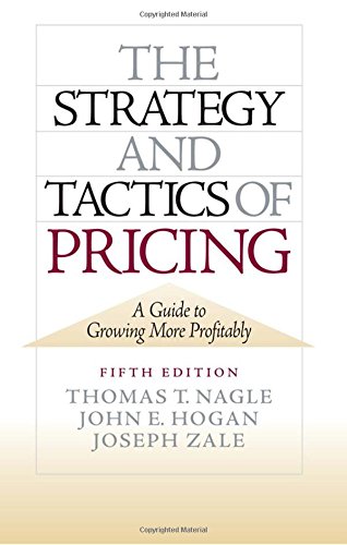 Book Cover The Strategy and Tactics of Pricing: A Guide to Growing More Profitably