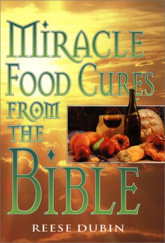 Book Cover Miracle Food Cures from the Bible