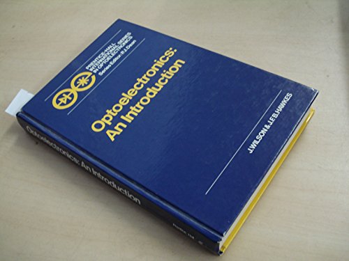 Optoelectronics: An Introduction (Prentice-Hall International Series in Optoelectronics)