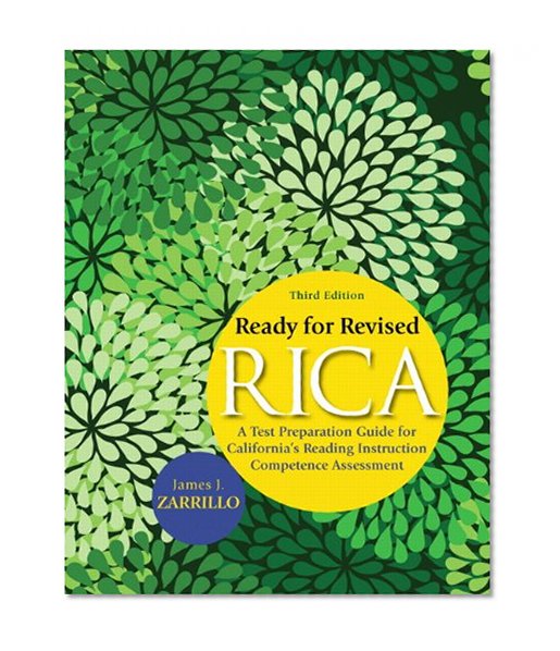 Book Cover Ready for Revised RICA: A Test Preparation Guide for California's Reading Instruction Competence Assessment (3rd Edition)
