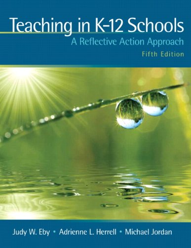 Book Cover Teaching in K-12 Schools: A Reflective Action Approach (5th Edition)