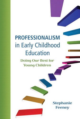 Book Cover Professionalism in Early Childhood Education: Doing Our Best for Young Children