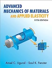 Book Cover Advanced Mechanics of Materials and Applied Elasticity