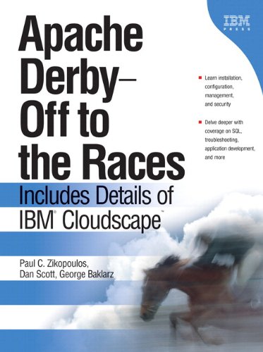 Apache Derby -- Off to the Races: Includes Details of IBM Cloudscape (paperback)
