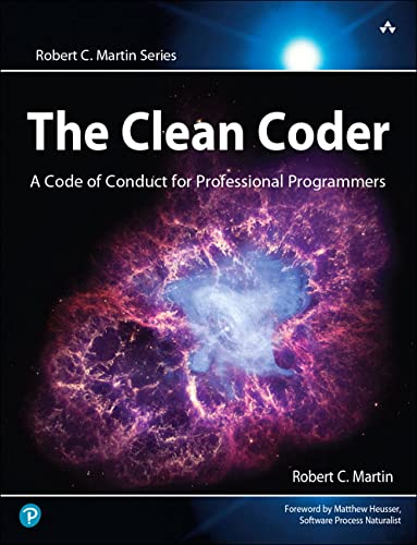 Book Cover The Clean Coder: A Code of Conduct for Professional Programmers