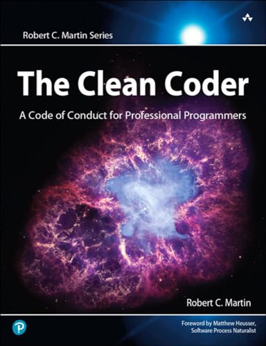 The Clean Coder: A Code of Conduct for Professional Programmers