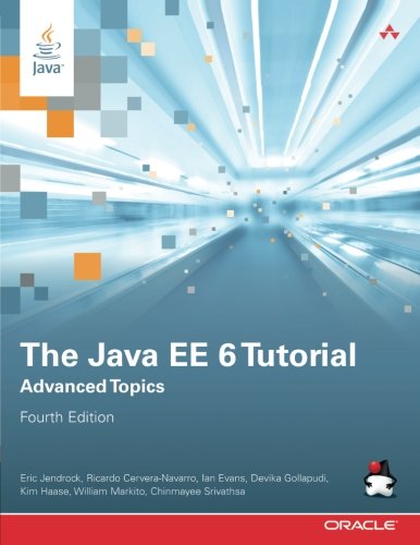 2: The Java EE 6 Tutorial: Advanced Topics (4th Edition) (Java Series)