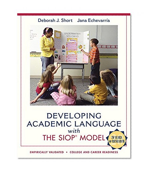Developing Academic Language with the SIOP Model (SIOP Series)