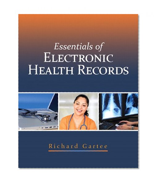 Essentials of Electronic Health Records