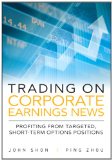 Trading on Corporate Earnings News: Profiting from Targeted, Short-Term Options Positions