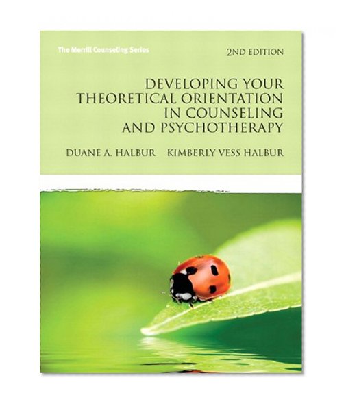 Book Cover Developing Your Theoretical Orientation in Counseling and Psychotherapy (2nd Edition) (Merrill Counseling)