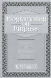 Programming on Purpose: Essays on Software Design
