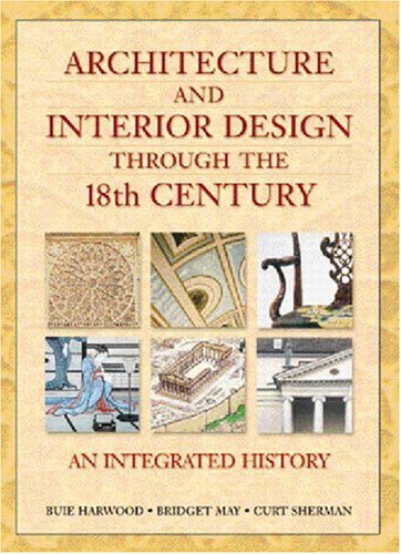 Book Cover Architecture and Interior Design Through the 18th Century: An Integrated History