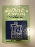 16- And 32-Bit Microcomputer Interfacing: Program Examples in C and M68000 Family Assembly Language