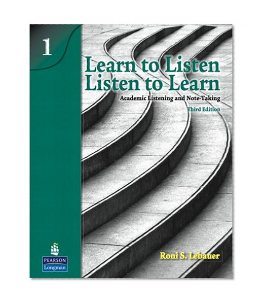 Book Cover Learn to Listen, Listen to Learn 1: Academic Listening and Note-Taking (3rd Edition)