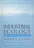 Industrial Ecology: Policy Framework and Implementation