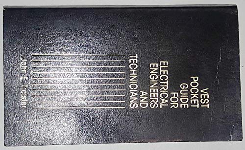Vest Pocket Guide for Electrical Engineers and Technicians