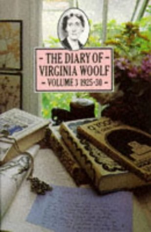 Diary of Virginia Woolf, Vol. 3, 1925-1930