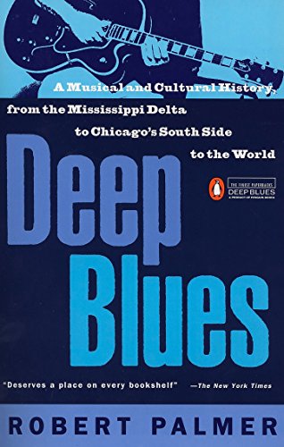 Book Cover Deep Blues: A Musical and Cultural History of the Mississippi Delta