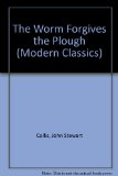 Modern Classics Worm Forgives The Plough
