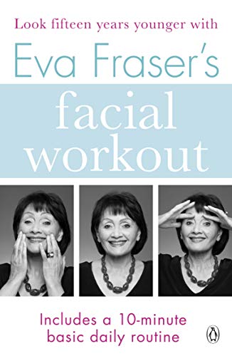 Book Cover Eva Fraser's Facial Workout (Penguin Health Care & Fitness)