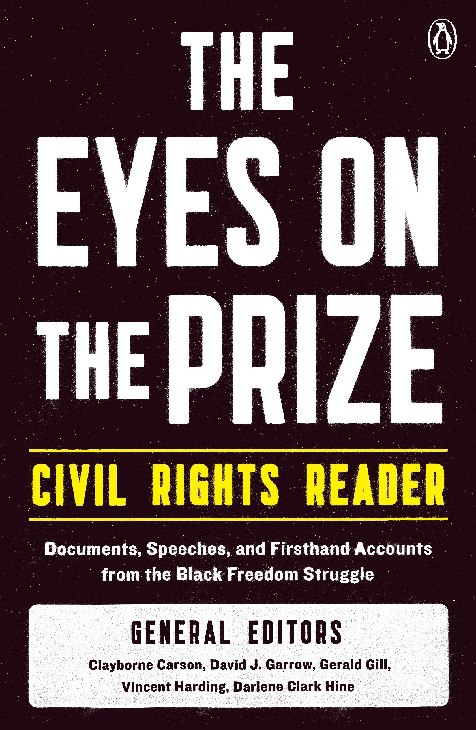 Book Cover The Eyes on the Prize Civil Rights Reader: Documents, Speeches, and Firsthand Accounts from the Black Freedom Struggle