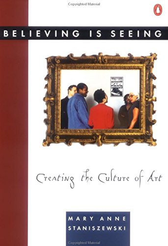 Book Cover Believing Is Seeing: Creating the Culture of Art