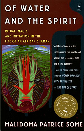 Book Cover Of Water and the Spirit: Ritual, Magic and Initiation in the Life of an African Shaman (Compass)
