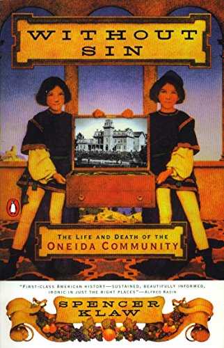 Book Cover Without Sin: The Life and Death of the Oneida Community