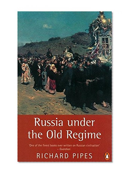 Russia under the Old Regime: Second Edition (Penguin History)