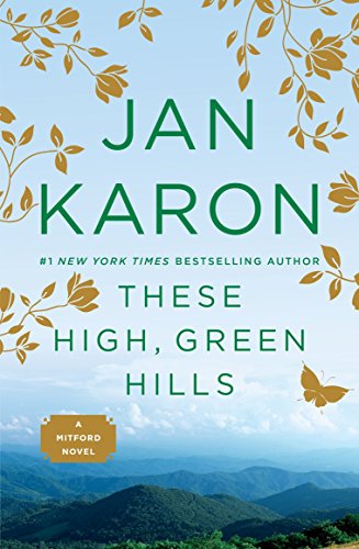 Book Cover These High, Green Hills (The Mitford Years)