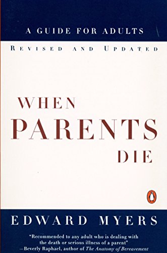 Book Cover When Parents Die: A Guide for Adults
