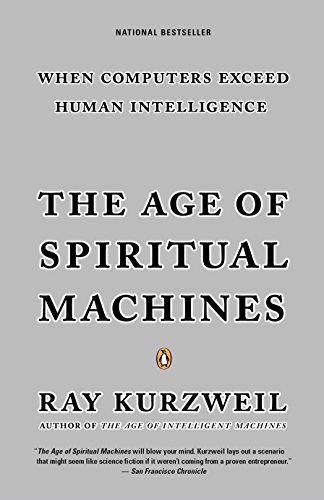 Book Cover The Age of Spiritual Machines: When Computers Exceed Human Intelligence