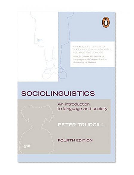 Book Cover Sociolinguistics: An Introduction to Language and Society, Fourth Edition