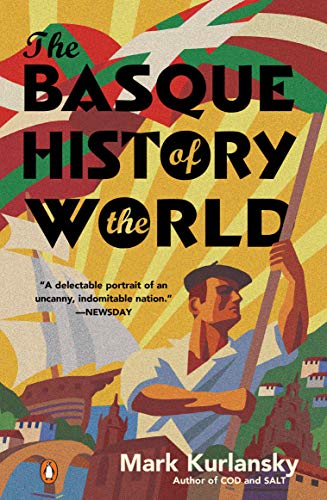 Book Cover The Basque History of the World: The Story of a Nation