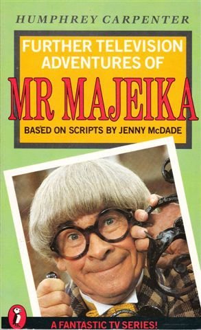 Further T.V. Adventures of Mr.Majeika (Puffin Books)