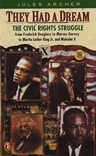 They Had a Dream: The Civil Rights Struggle from Frederick Douglass...MalcolmX (Epoch Biography)