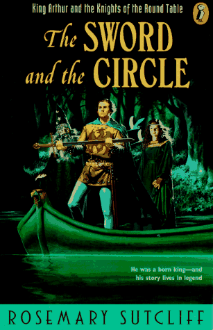 Book Cover The Sword and the Circle: King Arthur and the Knights of the Round Table