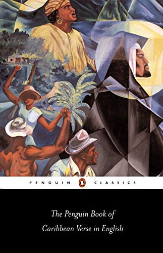 The Penguin Book of Caribbean Verse in English (Penguin Classics)