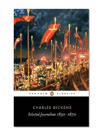 Book Cover Selected Journalism: 1850-1870 (Penguin Classics)