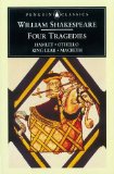 William Shakespeare: Four Tragedies: Hamlet, Othello, King Lear, and Macbeth (Penguin Classics)